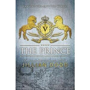 The Prince, Paperback - Jillian Dodd imagine