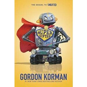Supergifted, Paperback - Gordon Korman imagine