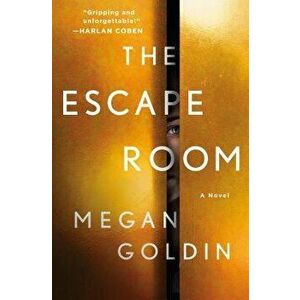 The Escape Room, Hardcover - Megan Goldin imagine