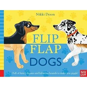 Flip Flap Dogs, Hardcover - Nosy Crow imagine