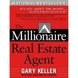 The Millionaire Real Estate Agent, Paperback - Gary Keller imagine