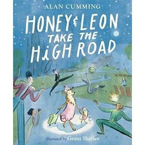 Honey & Leon Take the High Road, Hardcover - Alan Cumming imagine