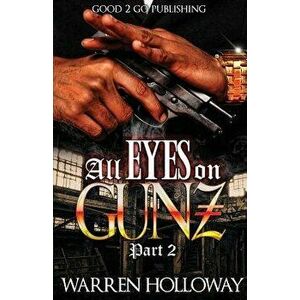 All Eyes on Gunz 2, Paperback - Warren Holloway imagine