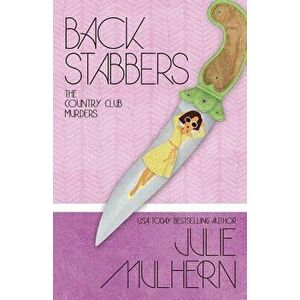 Back Stabbers, Paperback - Julie Mulhern imagine