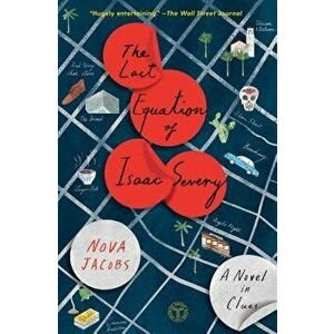 The Last Equation of Isaac Severy: A Novel in Clues, Paperback - Nova Jacobs imagine