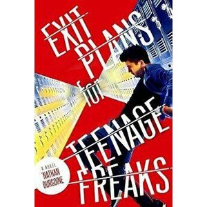 Exit Plans for Teenage Freaks, Paperback - 'nathan Burgoine imagine