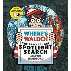 Where's Waldo? the Spectacular Spotlight Search, Hardcover - Martin Handford imagine