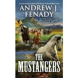 The Mustangers - Andrew J. Fenady imagine