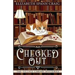Checked Out, Paperback - Elizabeth Spann Craig imagine