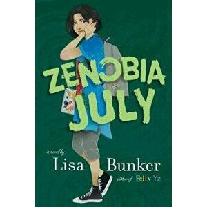 Zenobia July, Hardcover - Lisa Bunker imagine