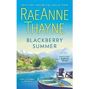 Blackberry Summer: A Romance Novel - Raeanne Thayne imagine