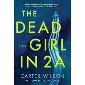 The Dead Girl in 2a, Paperback - Carter Wilson imagine
