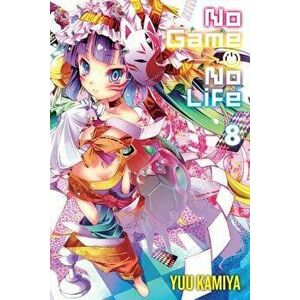No Game No Life, Vol. 8 (Light Novel), Paperback - Yuu Kamiya imagine