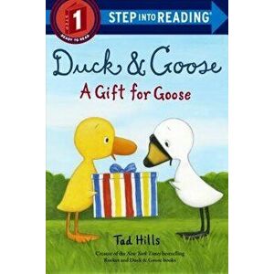 Duck & Goose, a Gift for Goose, Paperback - Tad Hills imagine
