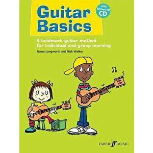 Guitar Basics: A Landmark Guitar Method for Individual and Group Learning, Book & CD, Paperback - James Longworth imagine