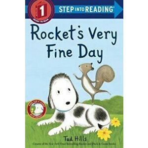 Rocket's Very Fine Day, Paperback - Tad Hills imagine