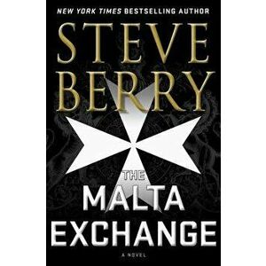 The Malta Exchange, Hardcover - Steve Berry imagine