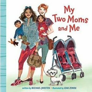 My Two Moms and Me - Michael Joosten imagine