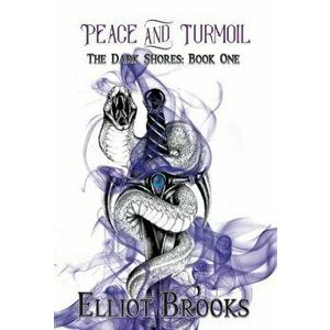 Peace and Turmoil, Hardcover - Elliot Brooks imagine