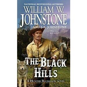 The Black Hills - William W. Johnstone imagine