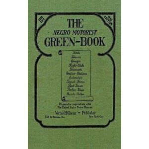 The Negro Motorist Green-Book: 1940 Facsimile Edition, Hardcover - Victor H. Green imagine