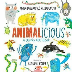 Animalicious: A Quirky ABC Book, Hardcover - Anna Dewdney imagine