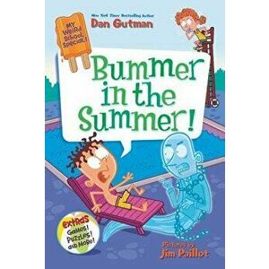 Bummer in the Summer!, Paperback - Dan Gutman imagine
