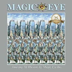 Magic Eye 25th Anniversary Book, Hardcover - Cheri Smith imagine