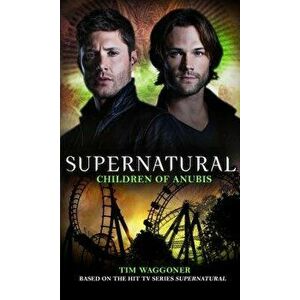 Supernatural - Children of Anubis - Tim Waggoner imagine