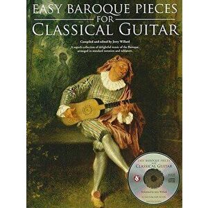 Easy Baroque Pieces for Classical Guitar [With CD (Audio)], Paperback - Hal Leonard Corp imagine
