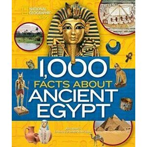 1, 000 Facts about Ancient Egypt, Hardcover - Nancy Honovich imagine