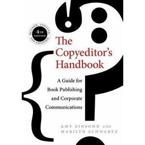 The Copyeditor's Handbook: A Guide for Book Publishing and Corporate Communications, Paperback - Amy Einsohn imagine