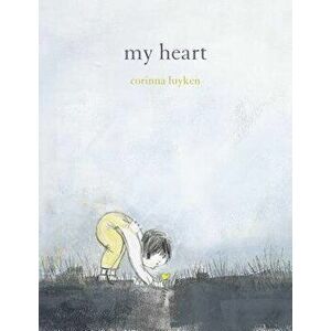 My Heart, Hardcover - Corinna Luyken imagine