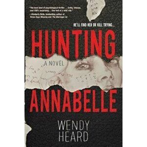 Hunting Annabelle, Paperback - Wendy Heard imagine