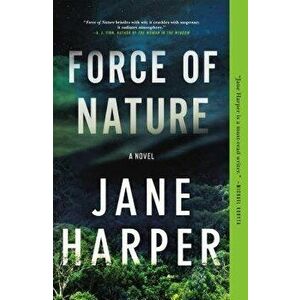 Force of Nature, Paperback - Jane Harper imagine