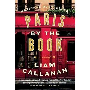 Paris by the Book, Paperback - Liam Callanan imagine
