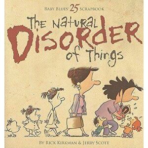 The Natural Disorder of Things, Paperback - Rick Kirkman imagine