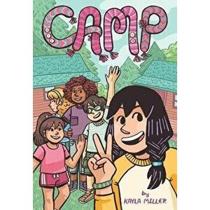 Camp, Hardcover - Kayla Miller imagine