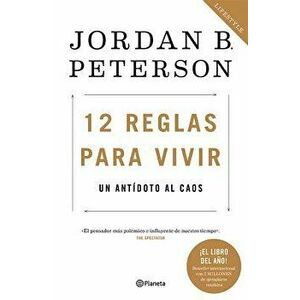 12 Reglas Para Vivir: Un Antadoto Al Caos, Paperback - Jordan Peterson imagine