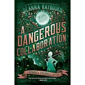 A Dangerous Collaboration - Deanna Raybourn imagine