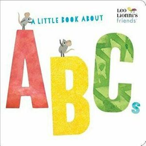 A Little Book about ABCs (Leo Lionni's Friends) - Leo Lionni imagine