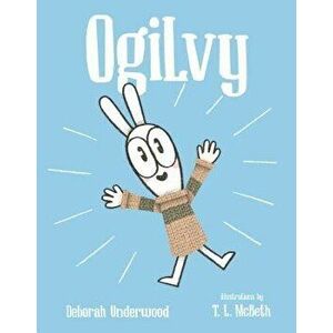 Ogilvy, Hardcover - Deborah Underwood imagine