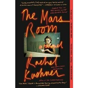 The Mars Room, Paperback - Rachel Kushner imagine