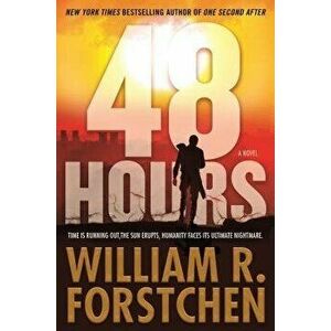 48 Hours - William R. Forstchen imagine