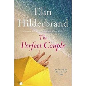 The Perfect Couple, Paperback - Elin Hilderbrand imagine