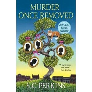 Murder Once Removed, Hardcover - S. C. Perkins imagine