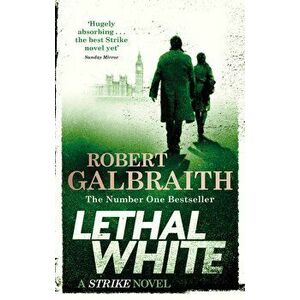 Lethal White : Cormoran Strike Book 4 - Robert Galbraith imagine