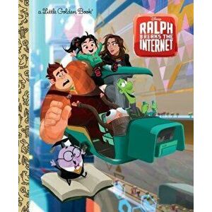 Wreck-It Ralph 2 Little Golden Book (Disney Wreck-It Ralph 2), Hardcover - Nancy Parent imagine