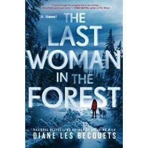 The Last Woman in the Forest, Hardcover - Diane Les Becquets imagine