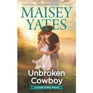 Unbroken Cowboy - Maisey Yates imagine